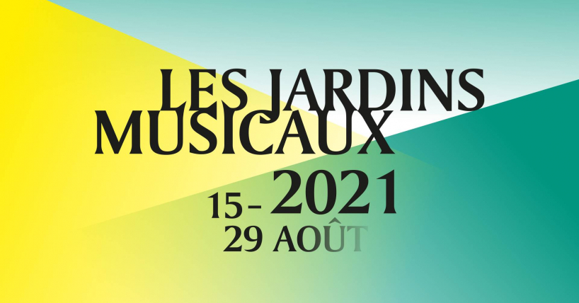 Gagnez vos billets pour le Festival Les Jardins Musicaux 2021!