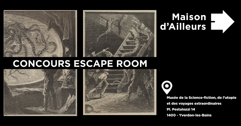 Gagnez de billets pour l'Escape Room de la Maison d'Ailleurs