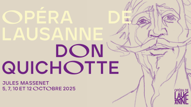 Gagnez des billets pour Don Quichotte à l’Opéra de Lausanne !