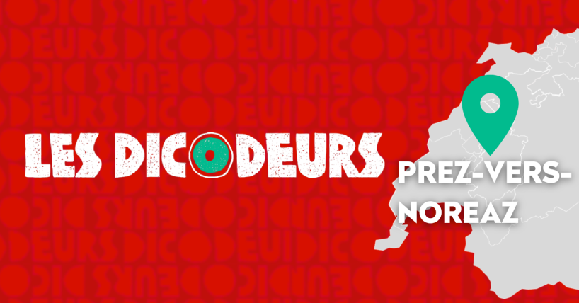 Les Dicodeurs à Prez-vers-Noréaz