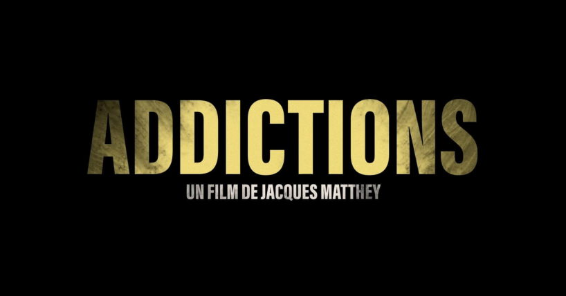 Addictions | Projections et débats