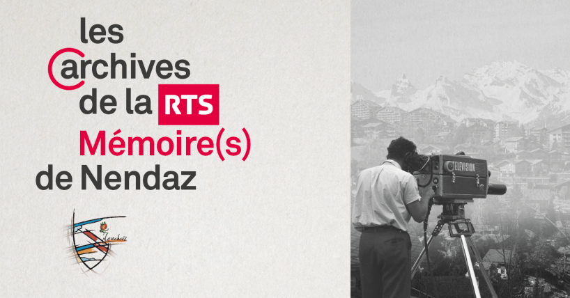 Mémoire(s) de Nendaz