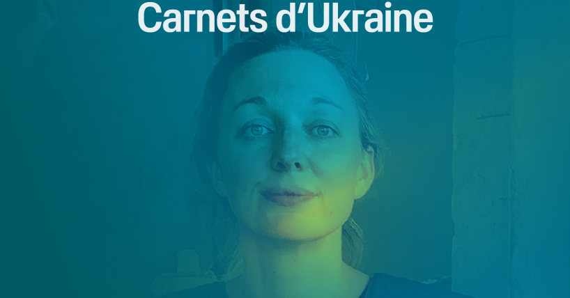 LISTE D'ATTENTE - Carnets d’Ukraine | Soirée Live !