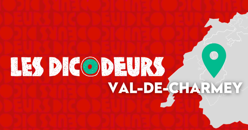 Les Dicodeurs au Val-de-Charmey