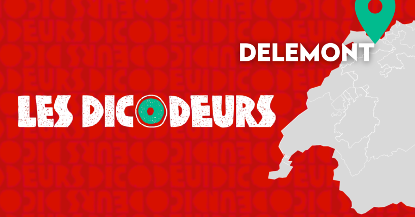 Les Dicodeurs à Delémont