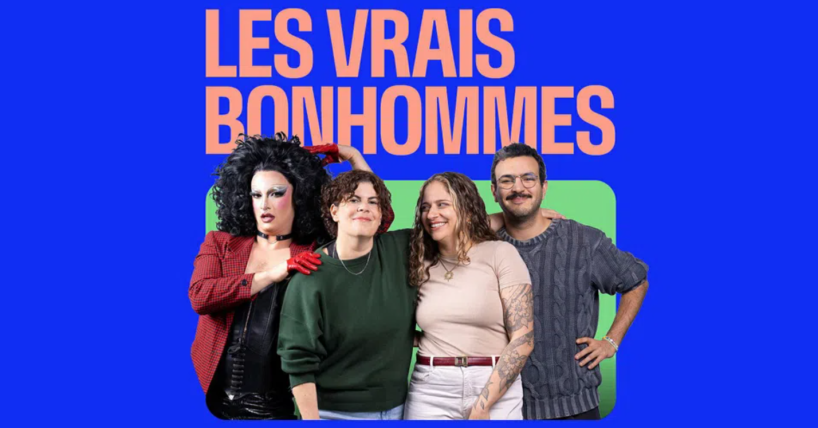 Les Vrais Bonhommes | Assistez à l’enregistrement en public du dernier épisode